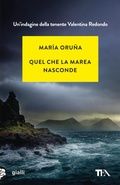 Cover: Quel che la marea nasconde. Un'indagine di Valentina Redondo - Gialli TEA;TEA