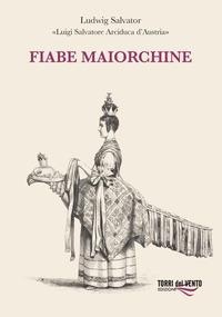 Abbildung von: Fiabe maiorchine - Torri del Vento Edizioni di Terra di Vento