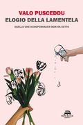 Cover: Elogio della lamentela. Quello che Schopenhauer non ha detto - Saggistica;New-Book
