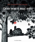Cover: Orso non &egrave; mai solo - Albi illustrati;Bohem Press Italia