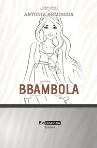 Abbildung von: Bbambola - I percorsi;Epigraphia