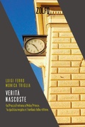 Cover: Verit&agrave; nascoste. Da Piazza Fontana a Moby Prince: la giustizia negata e i familiari delle vittime - Zolfo