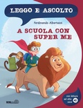 Cover: A scuola con Super Me - Leggo e ascolto;Mimeb&ugrave;