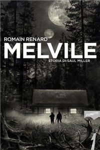 Abbildung von: Melvile. Storia di Saul Miller - Fumetti;21lettere