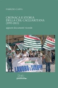 Abbildung von: Cronaca e storia della CISL cagliaritana (1993-2013). Appunti, documenti, vicende - Metis Academic Press
