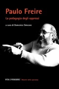 Cover: Paulo Freire. La pedagogia degli oppressi - Maestri di speranza;Vita e Pensiero