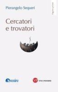 Enlarge image Cover: Cercatori e trovatori - Pagine prime;Vita e Pensiero