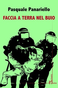 Abbildung von: Faccia a terra nel buio - Direzioni immaginarie;Homo Scrivens