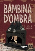 Cover: Bambina d'ombra - Occhiaperti;Pelledoca Editore