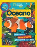Cover: Oceano. Cerca! Esplora! Un'avventura piena di fatti incredibili! - National Geographic Kids;White Star