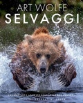 Cover: Selvaggi. Un inno agli animali selvatici del pianeta - Natura e popoli;White Star