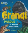 Cover: Grandi parole per piccoli paleontologi - National Geographic Kids;White Star
