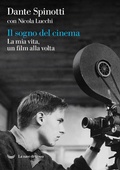 Cover: Il sogno del cinema. La mia vita, un film alla volta - Le polene;La nave di Teseo