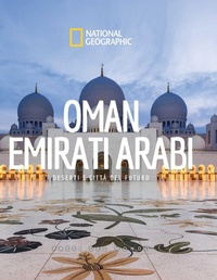 Abbildung von: Oman. Emirati Arabi. Deserti e città del futuro. Paesi del mondo - Viaggi e turismo;White Star