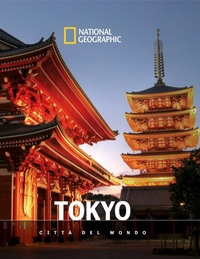 Abbildung von: Tokyo. Città del mondo. National geographic - Viaggi e turismo;White Star