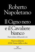 Cover: Il cigno nero e il cavaliere bianco. Diario italiano della grande crisi - I grandi delfini;La nave di Teseo
