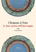 Cover: Le lune prima dell'atterraggio - Oceani;La nave di Teseo