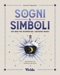 Cover: Sogni & simboli. 300 modi per interpretare i messaggi onirici - Vivida;White Star