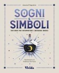 Abbildung von: Sogni & simboli. 300 modi per interpretare i messaggi onirici - Vivida;White Star