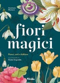 Cover: Fiori magici. Poteri, miti e folklore - Vivida;White Star