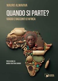 Abbildung von: Quando si parte? Viaggi e racconti d'Africa - Voci;Scatole Parlanti