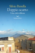 Cover: Doppio scatto. Una citt&agrave; riflessa - Le onde;La nave di Teseo