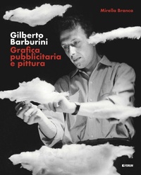 Abbildung von: Gilberto Barburini. Grafica pubblicitaria e pittura - Forum Edizioni
