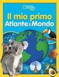 Cover: Il mio primo atlante del mondo - National Geographic Kids;White Star