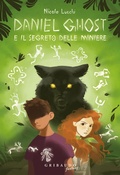 Cover: Daniel Ghost e il segreto delle miniere - Fantasy. Kimera;Gribaudo