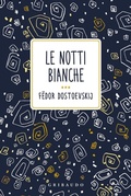 Cover: Le notti bianche - Vola la pagina;Gribaudo