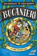 Cover: Il cane con due code. I Bucanieri - Il battello a vapore. One shot;Piemme