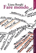 Cover: Fare mondo. Affetti, pratiche, femminismi - Altera;Edizioni ETS