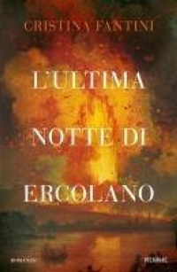 Abbildung von: L' ultima notte di Ercolano - Storica;Piemme