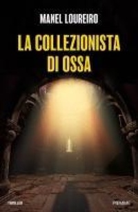 Abbildung von: La collezionista di ossa - Thriller;Piemme