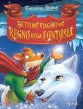 Cover: Settimo viaggio nel Regno della Fantasia - Grandi Libri paperback;Piemme