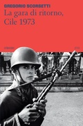Cover: La gara di ritorno, Cile 1973 - Attese;66thand2nd