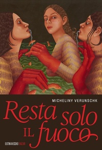 Abbildung von: Resta solo il fuoco - Bazar;66thand2nd