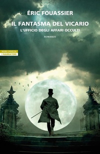 Abbildung von: Il fantasma del vicario. L'ufficio degli affari occulti - I narratori delle tavole;Neri Pozza