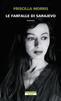Cover: Le farfalle di Sarajevo - Bloom;Neri Pozza