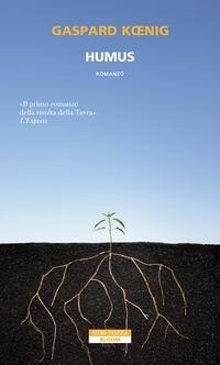 Enlarge image Cover: Humus - Bloom;Neri Pozza