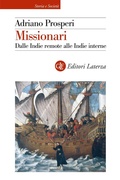 Cover: Missionari. Dalle Indie remote alle Indie interne - Storia e societ&agrave;;Laterza