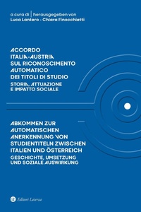Abbildung von: Accordo Italia-Austria sul riconoscimento automatico dei titoli di studio. Storia, attuazione e impatto sociale-Abkommen zur automatischen Anerkennung von Studientiteln zwischen Italien und Österreich. Geschichte, Umsetzung und soziale Auswirkung - Itinerari Laterza;Laterza