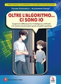 Cover: Oltre l'algoritmo... ci sono io. Scoprire le differenze fra l'intelligenza artificiale e le nostre conversazioni grazie al public speaking - Didattica;ERGA