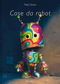 Cover: Cose da robot - Lavieri