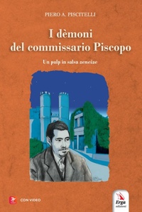 Abbildung von: I demoni del Commissario Piscopo. Un pulp in salsa zeneise - ERGA