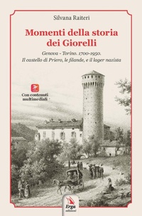 Abbildung von: Momenti della storia dei Giorelli. Genova-Torino. 1700-1950. Il castello di Priero, le filande, e il lager nazista - ERGA