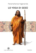 Cover: Lo yoga di Ges&ugrave; - Civilt&agrave; e filosofia d'Oriente;Edizioni Theoria