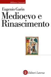 Enlarge image Cover: Medioevo e Rinascimento - Biblioteca universale Laterza;Laterza