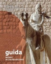 Abbildung von: Museo di Castelvecchio. Guida - Musei civici di Verona;Franco Cosimo Panini