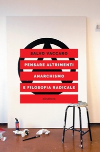 Abbildung von: Pensare altrimenti. Anarchismo e filosofia radicale - Elèuthera